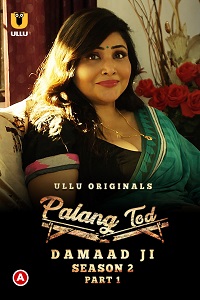 Palang Tod: Damaad Ji S02 Part 1 (Hindi) 