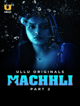  Machhli S01 Part 2 (Hindi)