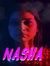 Nasha S01 EP01-02 (Hindi)