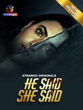 He Said She Said (Hindi)