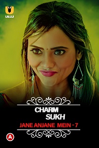 CharmSukh: Jane Anjane Mein S07 (Hindi)