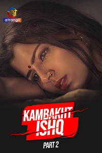 Kambakht Ishq S01 Part 2 (Hindi)