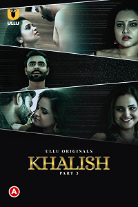 Khalish S01 Part 3  (Hindi)