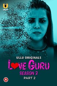 Love Guru S02 P02 (Hindi)