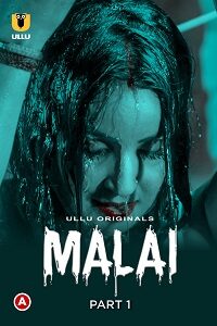 Malai S01 P01 (Hindi)