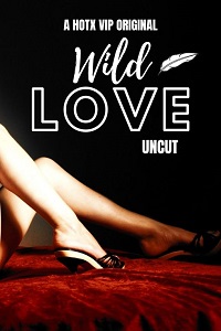 Wild Love Uncut (Hindi)